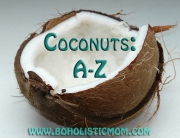 Coconuts: A-Z | Boholistic Mom