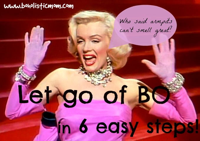 Get Rid of Body Odor | Boholistic Mom