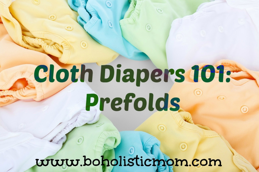 Cloth Diapers 101: Prefolds | Boholistic Mom