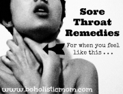 Sore Throat Remedies | Boholistic Mom.com