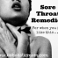 Sore Throat Remedies | Boholistic Mom.com
