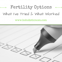 Fertility Options – What I Have Tried
