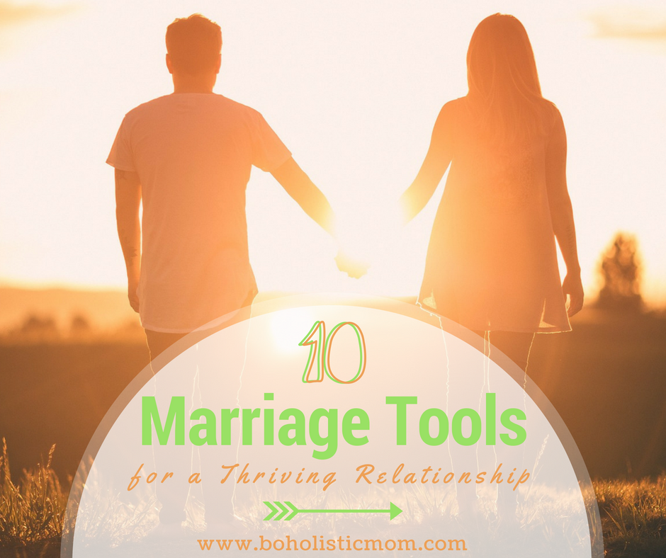 10 Marriage Tools for a Thriving Relationship