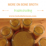 Bone Broth Troubleshooting - Boholistic Mom
