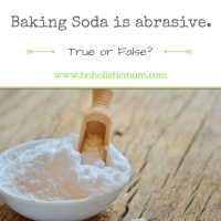 Baking Soda is Abrasive – True or False