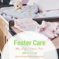 Foster Parent – Our Life Thus Far with Foster Care